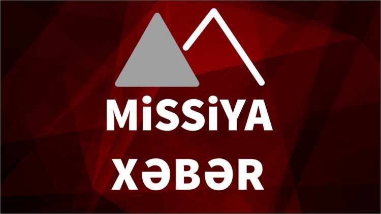 Missiya.az - Xəbər Portalı