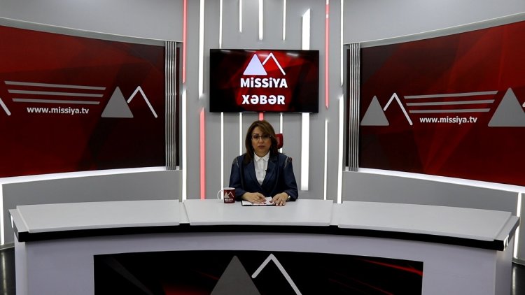 Missiya.az - Xəbər Portalı