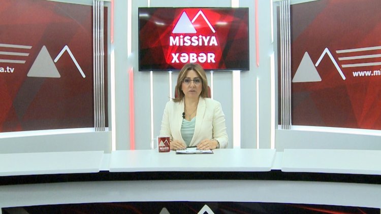 Missiya.az - Xəbər Portalı